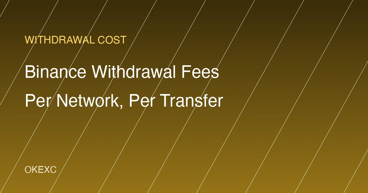 Binance Withdrawal Fees Explained: How the Flat Network Fee Works (2026)