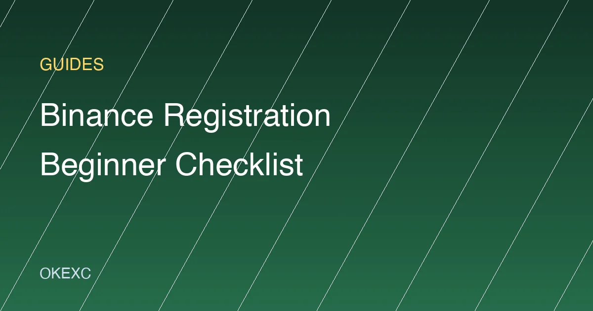 Binance Registration Guide: What Beginners Should Prepare Before Creating an Account