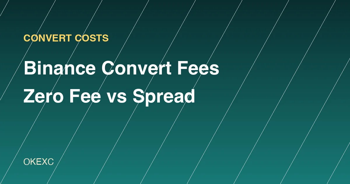 Binance Convert Fees: Is It Really Zero Fee? How to Compare a Convert Quote With Spot (2026)